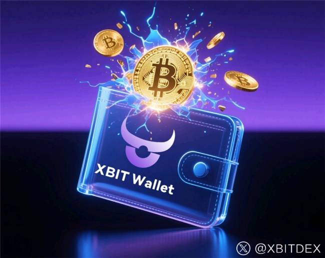 虚拟币钱包革新进行时,XBIT Wallet 重塑加密资产管理生态